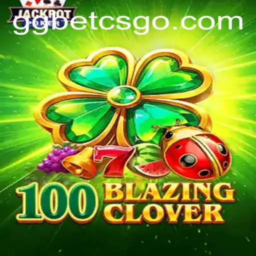 Exploring the Thrills of 100BlazingClover: A Fresh Addition to the Gaming World